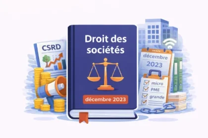 Actualités droit des sociétés décembre 2023 directives CSRD guichet unique tarifs annonces légales et classification entreprises