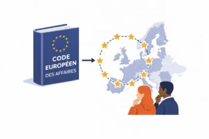 Projet de code européen des affaires pour harmoniser le droit des sociétés et faciliter les échanges transfrontaliers des PME